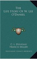 Life Story Of W. Lee O'Daniel