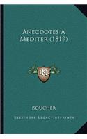 Anecdotes A Mediter (1819): (French)