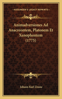 Animadversiones Ad Anacreontem, Platonem Et Xenophontem (1775)