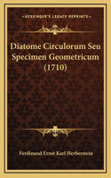 Diatome Circulorum Seu Specimen Geometricum (1710)