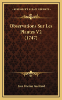 Observations Sur Les Plantes V2 (1747)
