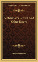 Scotchman's Return And Other Essays