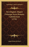 Necrologium Aliquot Utriusque Sexus Romano Catholicorum (1739)