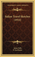 Italian Travel Sketches (1912)