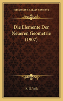 Elemente Der Neueren Geometrie (1907)