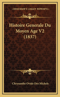 Histoire Generale Du Moyen Age V2 (1837)