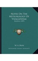 Notes On The Meteorology Of Vizagapatam: Rainfall (1899)(English)