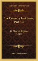 The Coventry Leet Book, Part 3-4