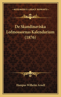 De Skandinaviska Lofmossornas Kalendarium (1876)