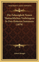 Die Zulassigkeit Neuen Thatsachlichen Vorbringens in Den Hoheren Instanzen (1878)