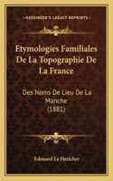 Etymologies Familiales De La Topographie De La France