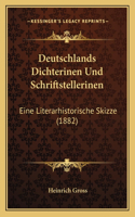 Deutschlands Dichterinen Und Schriftstellerinen