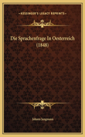 Die Sprachenfrage In Oesterreich (1848)