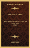 Three Months Abroad