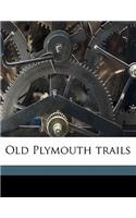 Old Plymouth Trails
