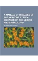 A Manual of Diseases of the Nervous System