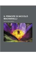 Il Principe Di Niccolo Machiavelli