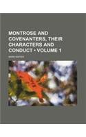 Montrose and Covenanters, Their Characters and Conduct (Volume 1 )