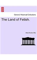 Land of Fetish.