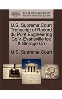 U.S. Supreme Court Transcript of Record Du Pont Engineering Co V. Evansville Ice & Storage Co
