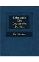 Lehrbuch Des Deutschen Stiles...: (German)