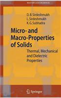 Micro- And Macro-Properties of Solids: Thermal, Mechanical and Dielectric Properties: (Springer Series in Materials Science)