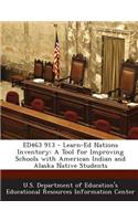 Ed463 913 - Learn-Ed Nations Inventory: A Tool for Improving Schools with American Indian and Alaska Native Students
