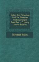 Ueber Den Flotenbau Und Die Neuesten Verbesserungen Desselben - Primary Source Edition