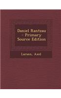 Daniel Rantzau - Primary Source Edition