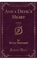 And a Devil's Heart, Vol. 1 of 4