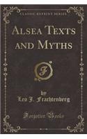 Alsea Texts and Myths (Classic Reprint)