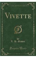Vivette (Classic Reprint)