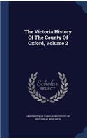 Victoria History Of The County Of Oxford, Volume 2