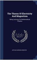 The Theory Of Electricity And Magnetism