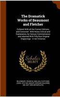 Dramatick Works of Beaumont and Fletcher