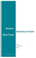 Western Doctrines on East-West Trade