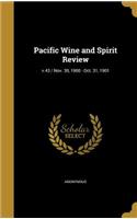 Pacific Wine and Spirit Review; v.43 / Nov. 30, 1900 - Oct. 31, 1901