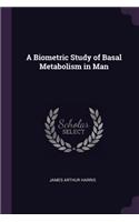 A Biometric Study of Basal Metabolism in Man