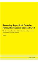 Reversing Superficial Pustular Folliculi
