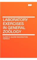 Laboratory Exercises in General Zoölogy