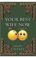 Your Best Wife Now