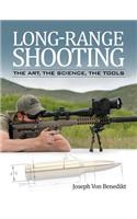 Long-Range Shooting - The Art, the Science, the Tools