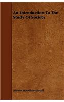 An Introduction To The Study Of Society
