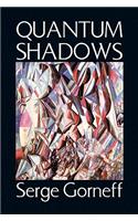 Quantum Shadows: (English)