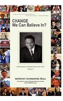 Change We Can Believe In?: Commentaries on the Major Events of our Time: Volume V