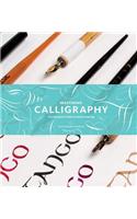 Mastering Calligraphy: The Complete Guide to Hand Lettering