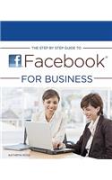 Step by Step Guide to Facebook for Business