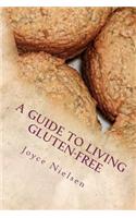 Guide to Living Gluten-Free