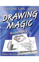 Anyone Can Arts... DRAWING MAGIC Guidebook 2