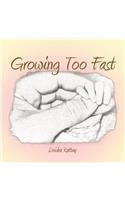 Growing Too Fast